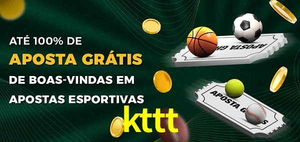 kttt Ate 100% de Aposta Gratis